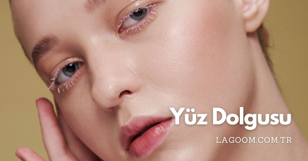 yüz dolgusu sonrası