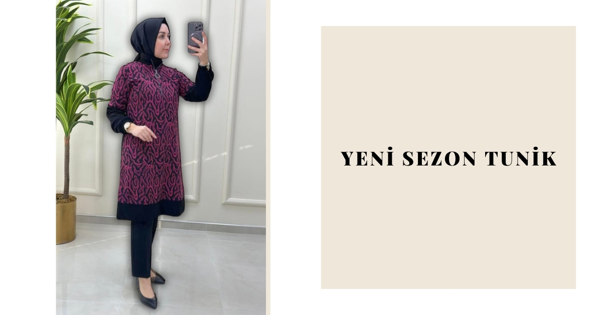 yeni sezon tunik modelleri