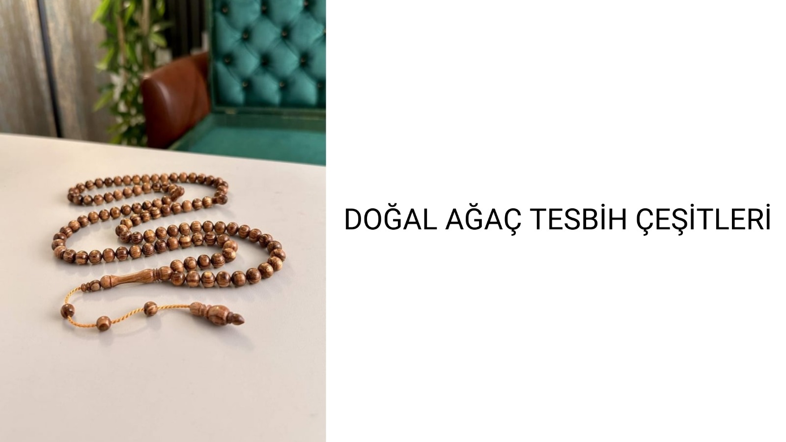 ağaç tesbih çeşitleri
