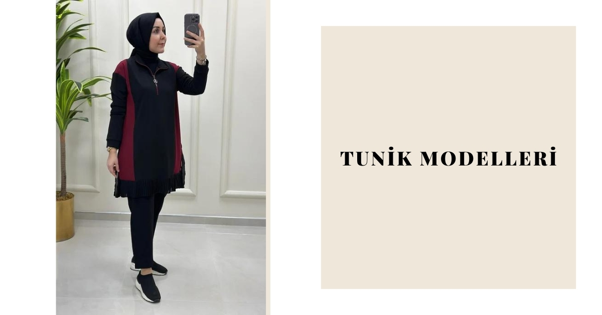 tesettür tunik modelleri