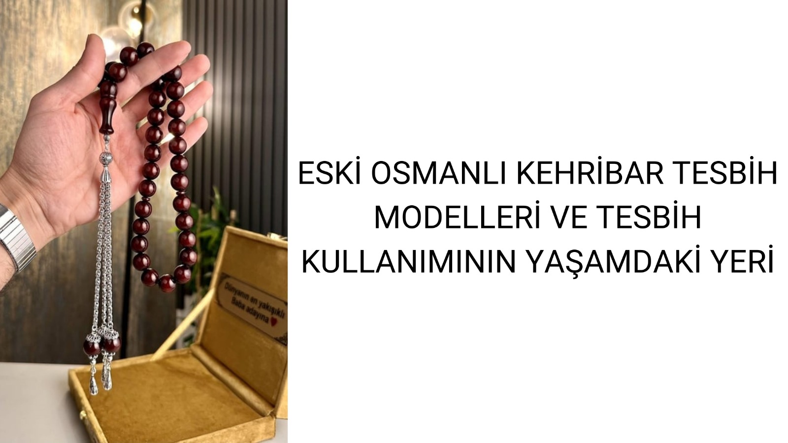 kehribar tesbih modelleri